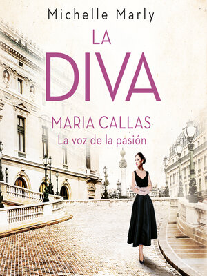 cover image of La diva. María Callas, la voz de la pasión